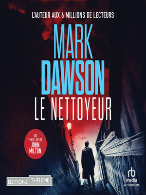 cover image of Le Nettoyeur (Les thrillers de John Milton t. 1)